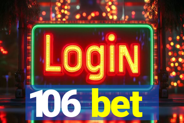 106 bet