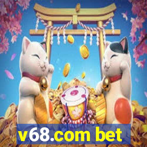 v68.com bet