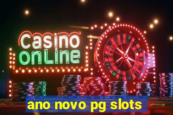 ano novo pg slots