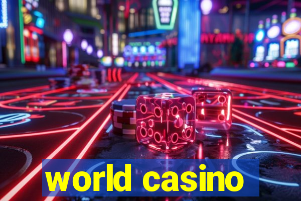 world casino