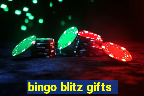 bingo blitz gifts