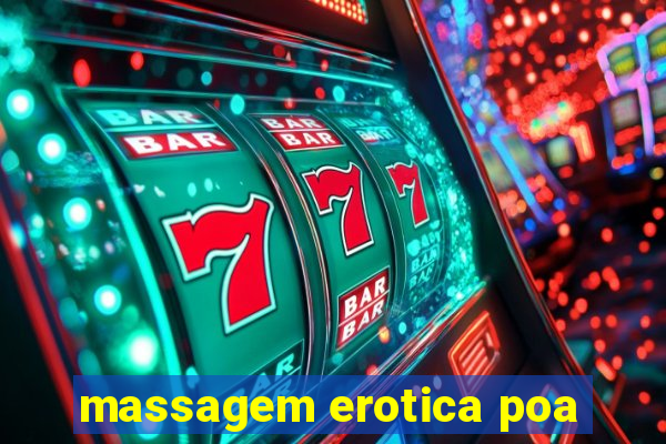 massagem erotica poa