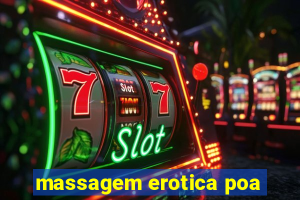 massagem erotica poa