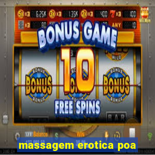 massagem erotica poa