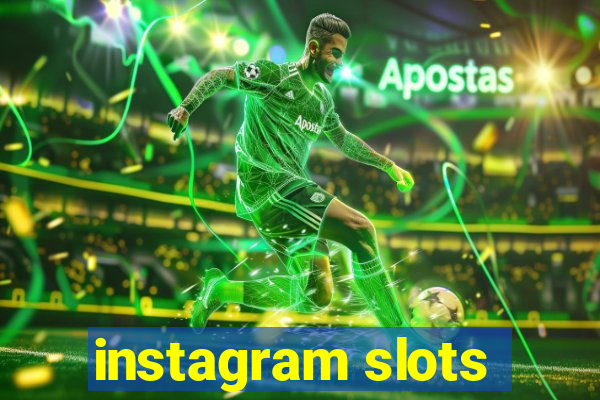 instagram slots