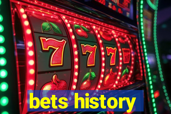 bets history