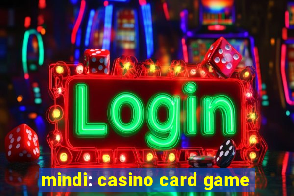 mindi: casino card game