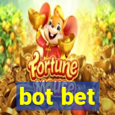 bot bet