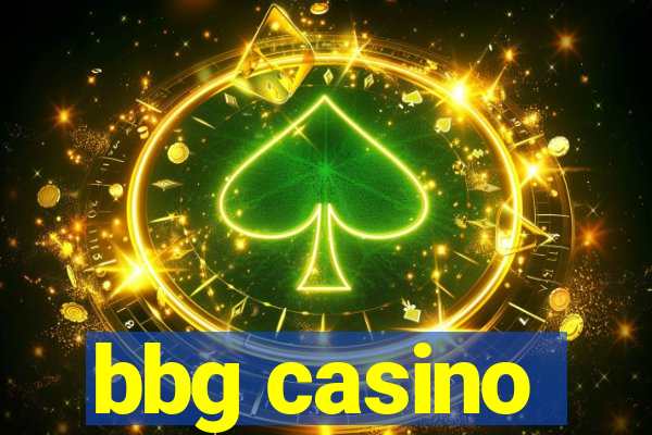 bbg casino