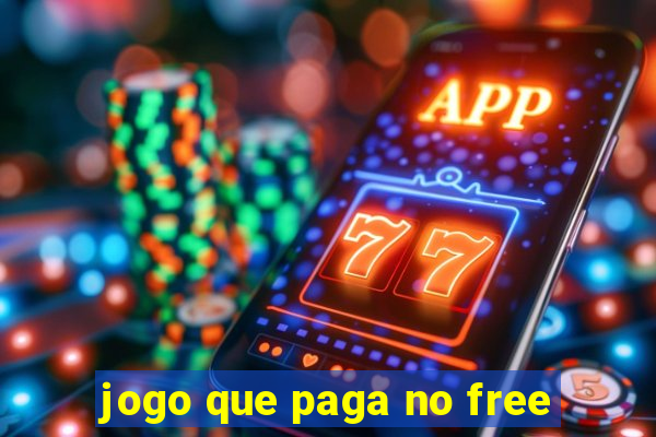 jogo que paga no free