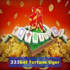 333bet fortune tiger