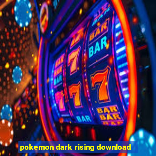 pokemon dark rising download