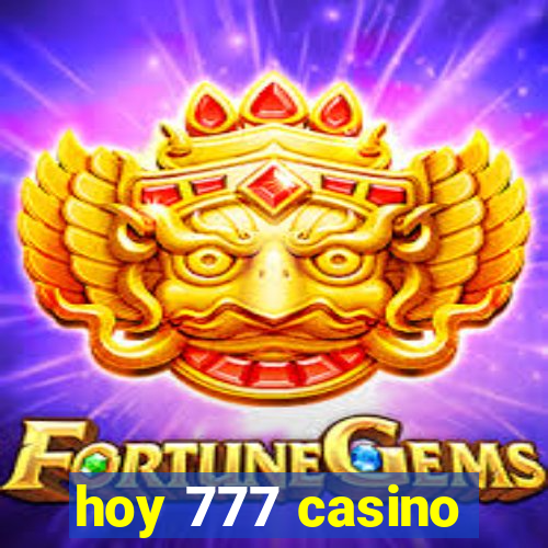 hoy 777 casino