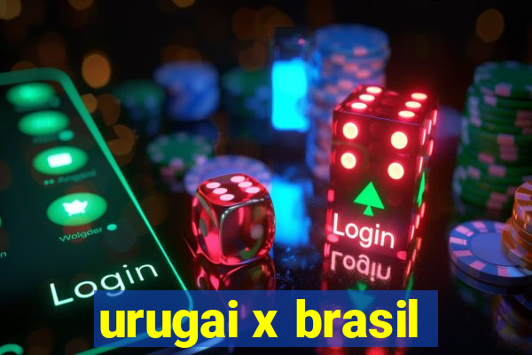 urugai x brasil