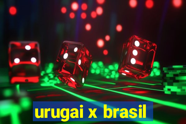 urugai x brasil