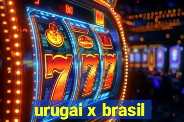 urugai x brasil