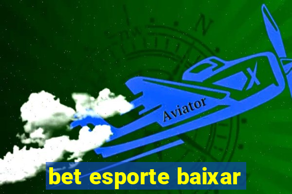 bet esporte baixar