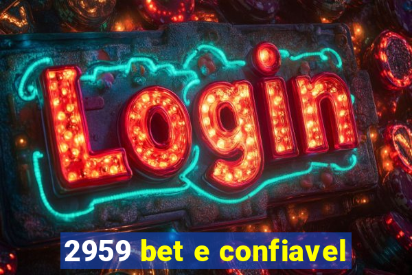 2959 bet e confiavel