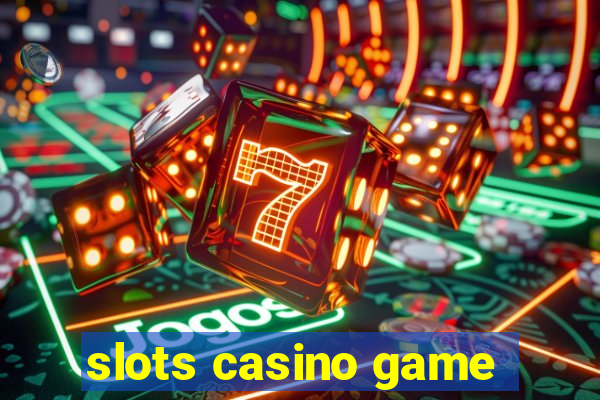 slots casino game