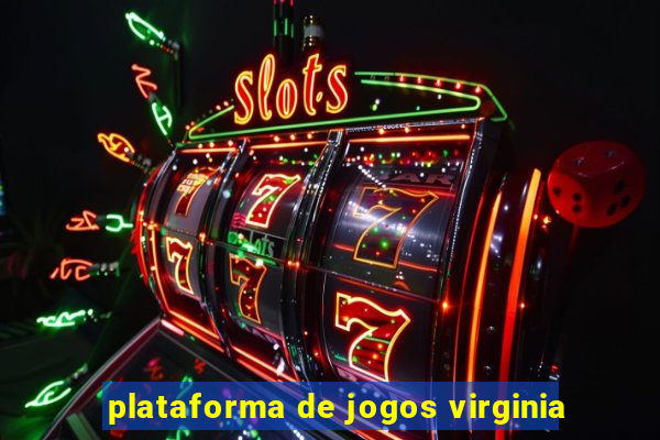 plataforma de jogos virginia