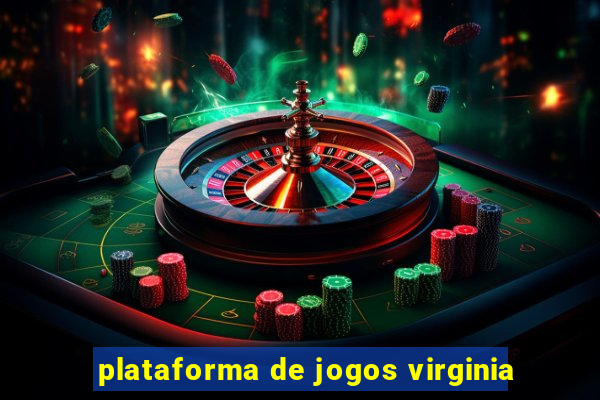 plataforma de jogos virginia