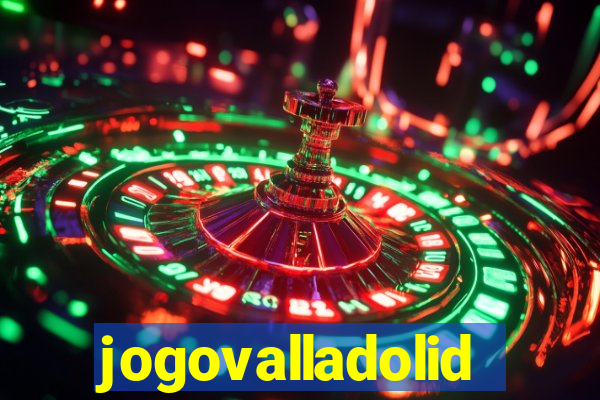 jogovalladolid