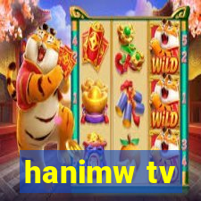 hanimw tv