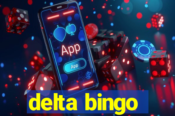 delta bingo