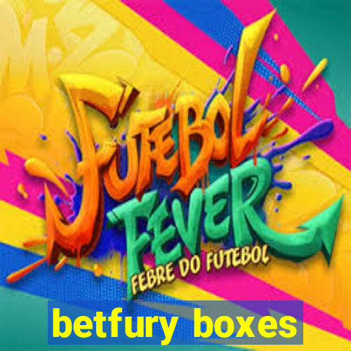 betfury boxes