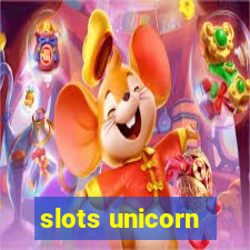 slots unicorn