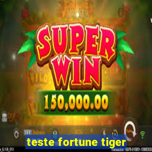 teste fortune tiger