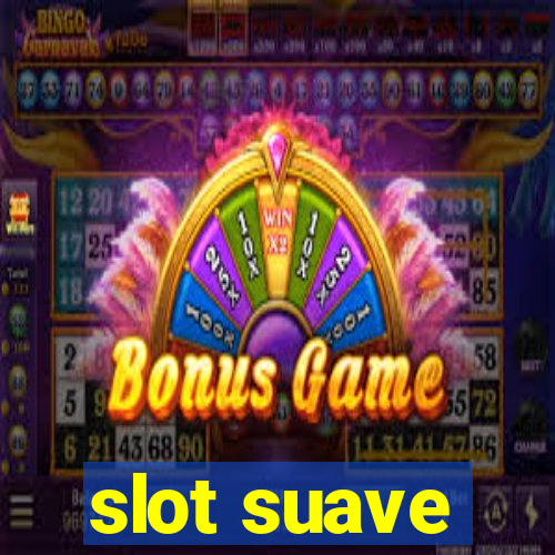 slot suave