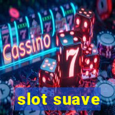 slot suave