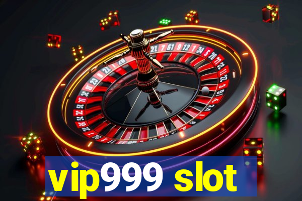 vip999 slot