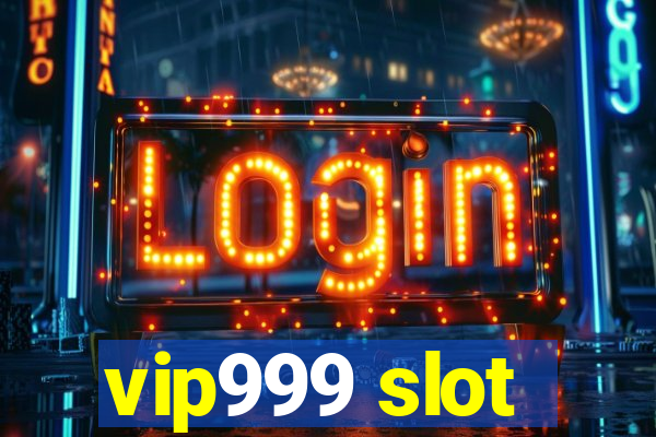 vip999 slot