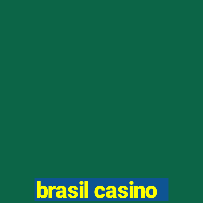 brasil casino