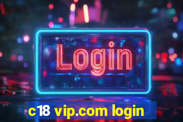 c18 vip.com login