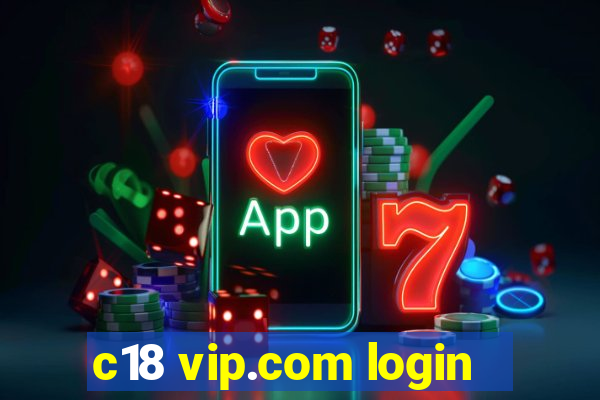 c18 vip.com login