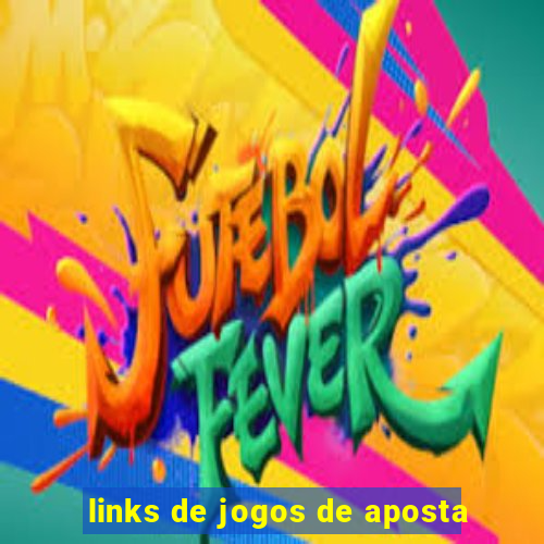 links de jogos de aposta