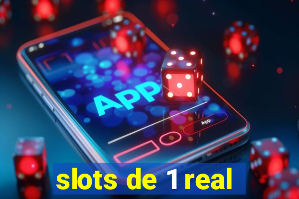 slots de 1 real