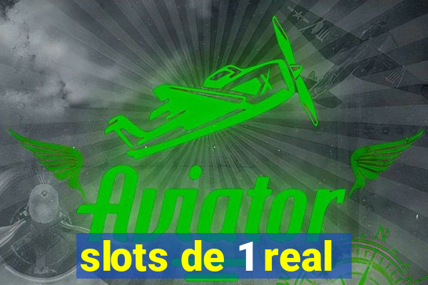 slots de 1 real