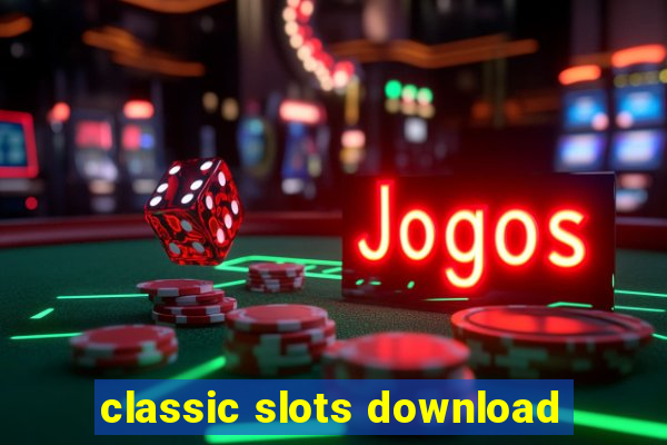 classic slots download