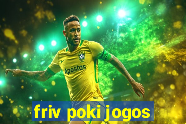 friv poki jogos