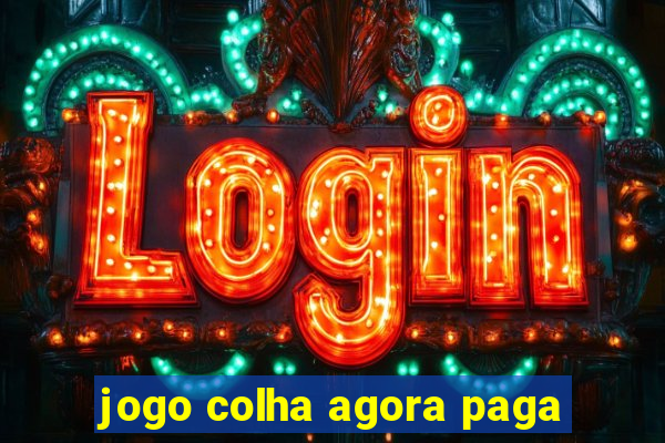 jogo colha agora paga