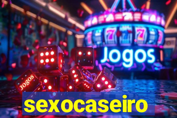 sexocaseiro