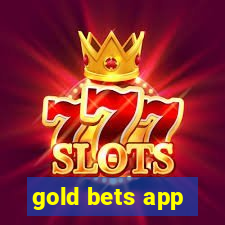 gold bets app