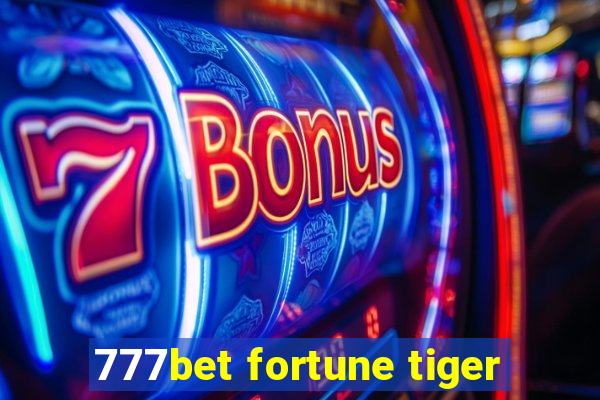 777bet fortune tiger