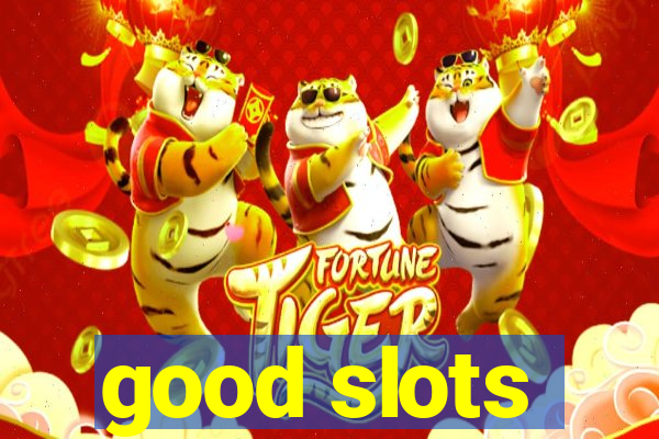 good slots