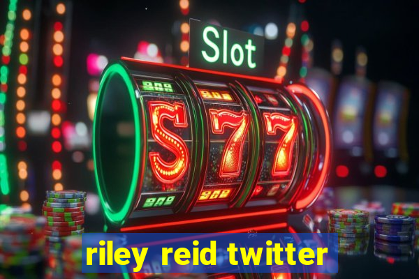 riley reid twitter