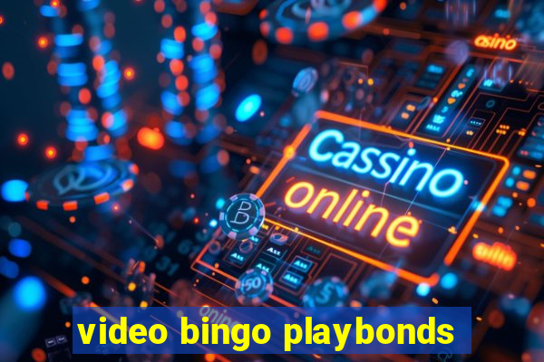 video bingo playbonds